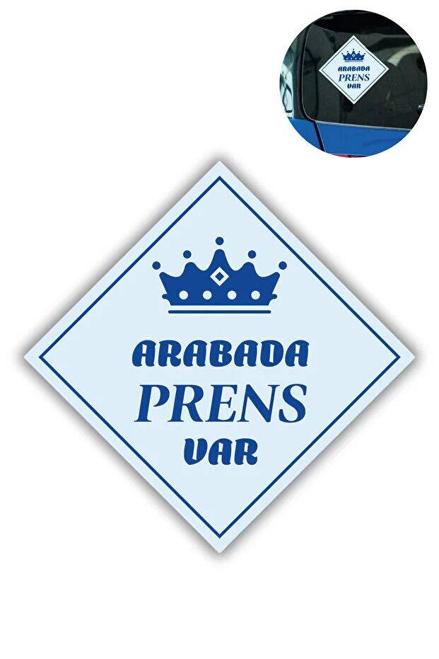 "ARABADA PRENS VAR" Stickerı – 10x10 Cm Araba Camı Uyarı Etiketi
